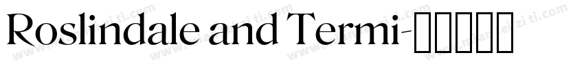 Roslindale and Termi字体转换